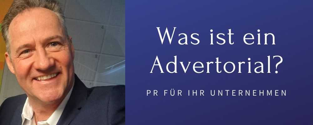 Was ist ein Advertorial